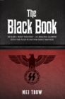 The Black Book: What if Germany had won World War II - A Chilling Glimpse into the Nazi Plans for Great Britain : What if Germany had won World War II - A Chilling Glimpse into the Nazi Plans for Grea - Book