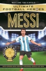 Messi (Ultimate Football Heroes - the No. 1 football series) : Collect them all! - eBook