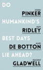 Do Humankind's Best Days Lie Ahead? - Book