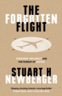 The Forgotten Flight : Terrorism, Diplomacy and the Pursuit of Justice - eBook