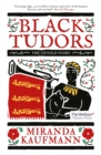 Black Tudors : The Untold Story - eBook