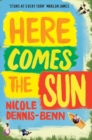 Here Comes the Sun : 'Stuns at every turn' - Marlon James - Book