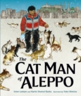 The Cat Man of Aleppo : Winner of the Caldecott Honor Award - Book