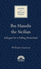 Ibn Hamdis the Sicilian : Eulogist for a Falling Homeland - Book