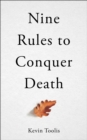 Nine Rules to Conquer Death - eBook