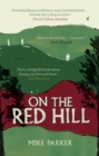 On the Red Hill : Where Four Lives Fell Into Place - Book