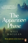The Apparition Phase : Shortlisted for the 2021 McKitterick Prize - Book