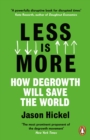Less is More : How Degrowth Will Save the World - Book
