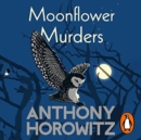 Moonflower Murders : from the Sunday Times bestselling author of The Magpie Murders - Book