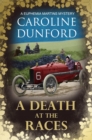 A Death at the Races (Euphemia Martins Mystery 14) : Will a race across Europe end in disaster? - Book