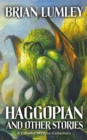Haggopian and Other Stories : A Cthulhu Mythos Collection - eBook