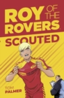 Roy of the Rovers: Scouted - eBook