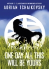 One Day All This Will Be Yours - eBook
