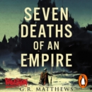 Seven Deaths of an Empire - eAudiobook