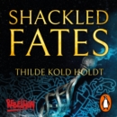 Shackled Fates : (Hanged God Book 2) - eAudiobook