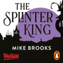 The Splinter King - eAudiobook