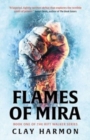 Flames Of Mira : Book One of The Rift Walker Series - Book