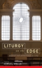 Liturgy on the Edge : Pastoral and attractional worship - eBook