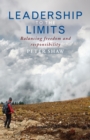 Leadership to the Limits : Balancing freedom and responsibility - eBook