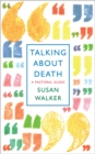 Talking About Death : A pastoral guide - eBook