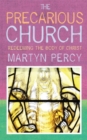 The Precarious Church : Redeeming the Body of Christ - eBook