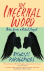 The Infernal Word : Notes from a Rebel Angel - Book