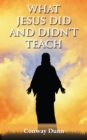 What Jesus Did - and Didn't - Teach - eBook