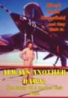 Always Another Dawn: The Story Of A Rocket Test Pilot - eBook