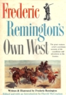 Frederic Remington's Own West - eBook