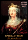 Isabella of Spain: The Last Crusader - eBook