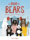 A Book of Bears : At Home with Bears Around the World - Book