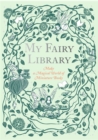 My Fairy Library : Make a Magical World of Miniature Books - Book