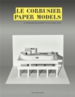 Le Corbusier Paper Models : 10 Kirigami Buildings To Cut And Fold - Book