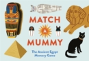 Match a Mummy : The Ancient Egypt Memory Game - Book