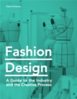 Fashion Design : A Guide to the Industry, the Creative Process - eBook