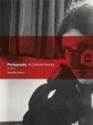 Photography Fifth Edition : A Cultural History - Book