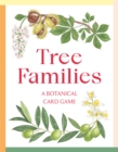 Tree Families : A Botanical Card Game - Book