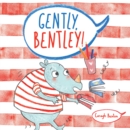 Gently Bentley - Book