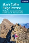 Skye's Cuillin Ridge Traverse : Strategies, advice, detailed topo booklet and 10 classic scrambles - Book