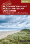 Walking St Oswald's Way and Northumberland Coast Path : Heavenfield and Cresswell to Holy Island - Book