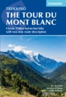 Trekking the Tour du Mont Blanc : Classic 170km hut-to-hut hike with two-way route description - Book