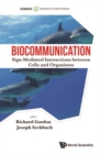 Biocommunication: Sign-mediated Interactions Between Cells And Organisms - eBook