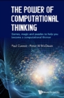 Power Of Computational Thinking, The: Games, Magic And Puzzles To Help You Become A Computational Thinker - eBook