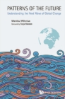Patterns Of The Future: Understanding The Next Wave Of Global Change - eBook