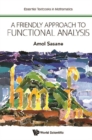 Friendly Approach To Functional Analysis, A - eBook