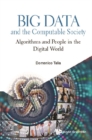 Big Data And The Computable Society: Algorithms And People In The Digital World - eBook