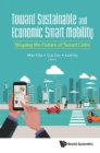 Toward Sustainable And Economic Smart Mobility: Shaping The Future Of Smart Cities - eBook