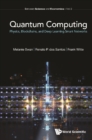 Quantum Computing: Physics, Blockchains, And Deep Learning Smart Networks - eBook