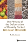 Physics Of The Deformation Of Densely Packed Granular Materials, The - eBook