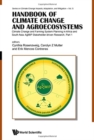 Handbook Of Climate Change And Agroecosystems - Climate Change And Farming System Planning In Africa And South Asia: Agmip Stakeholder-driven Research (In 2 Parts) - Book